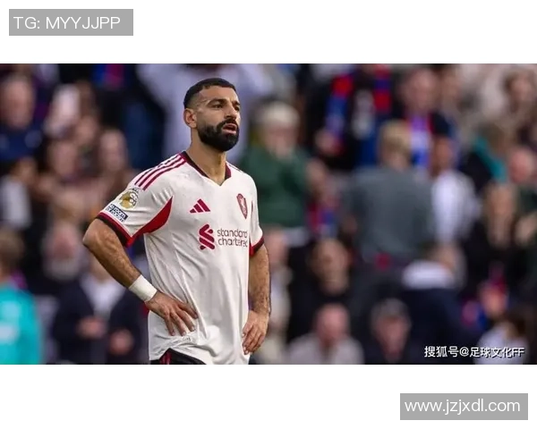 卡拉格深情“道歉”萨拉赫:言语的重量与绿茵场上的温情